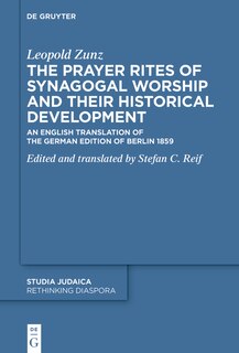 Front cover_The Prayer Rites of Synagogal Worship and their Historical Development
