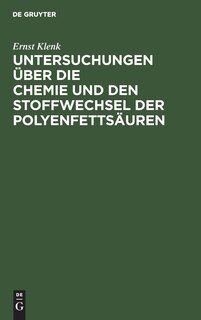 Couverture_Untersuchungen über die Chemie und den Stoffwechsel der Polyenfettsäuren