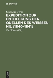 Front cover_Expedition zur Entdeckung der Quellen des Weißen Nil (1840–1841)