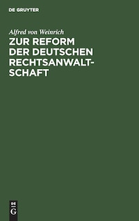 Couverture_Zur Reform Der Deutschen Rechtsanwaltschaft