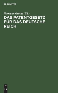 Front cover_Das Patentgesetz für das Deutsche Reich
