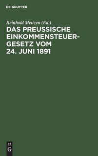 Front cover_Das Preußische Einkommensteuergesetz vom 24. Juni 1891