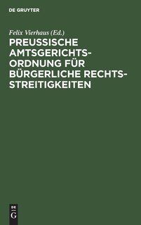 Front cover_Preußische Amtsgerichtsordnung für bürgerliche Rechtsstreitigkeiten