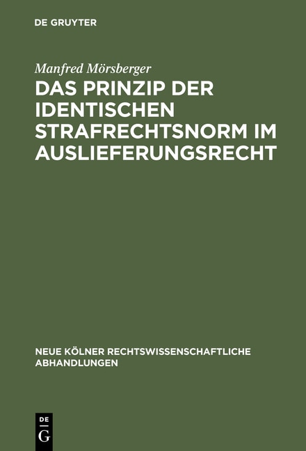 Couverture_Das Prinzip der identischen Strafrechtsnorm im Auslieferungsrecht