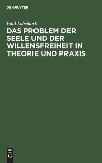 Couverture_Das Problem der Seele und der Willensfreiheit in Theorie und Praxis