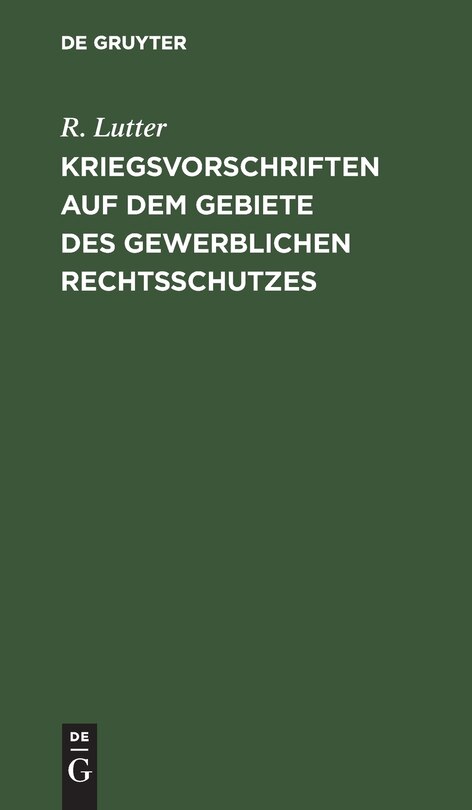Front cover_Kriegsvorschriften auf dem Gebiete des gewerblichen Rechtsschutzes