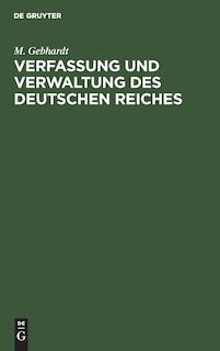 Front cover_Verfassung und Verwaltung des Deutschen Reiches