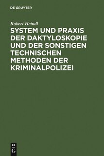 Couverture_System und Praxis der Daktyloskopie und der sonstigen technischen Methoden der Kriminalpolizei