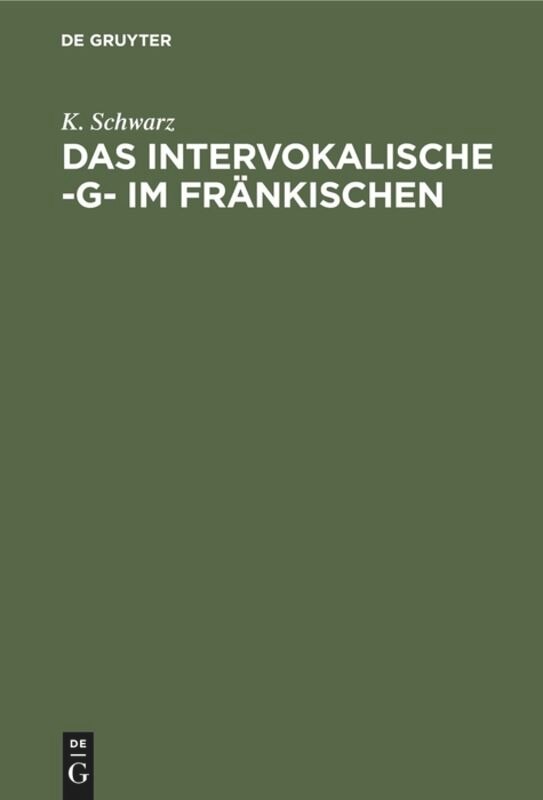 Front cover_Das intervokalische -g- im Fränkischen