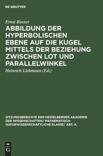 Couverture_Abbildung Der Hyperbolischen Ebene Auf Die Kugel Mittels Der Beziehung Zwischen Lot Und Parallelwinkel