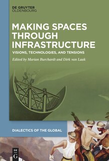 Front cover_Making Spaces through Infrastructure