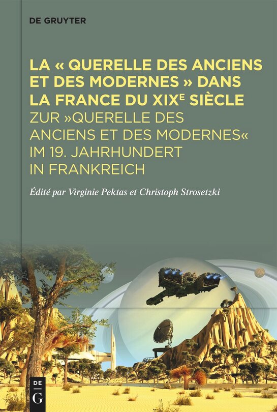 Front cover_La « Querelle des Anciens et des Modernes » dans la France du XIXe siècle