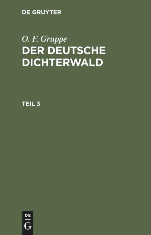 Front cover_O. F. Gruppe: Der deutsche Dichterwald. Teil 3