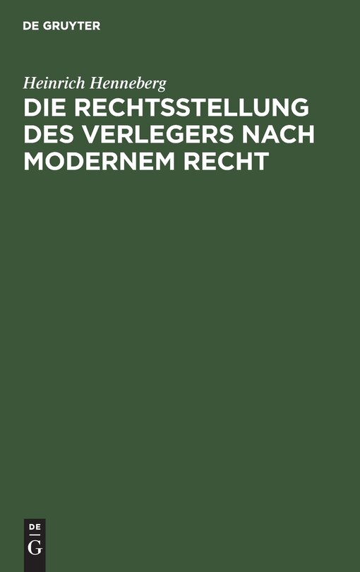 Front cover_Die Rechtsstellung des Verlegers nach modernem Recht