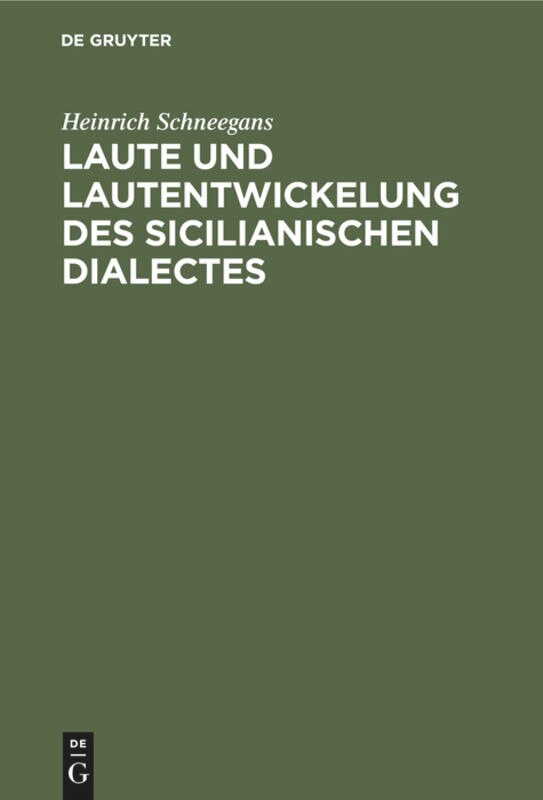 Front cover_Laute und Lautentwickelung des sicilianischen Dialectes
