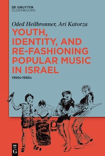 Front cover_Youth, Identity, and Re-Fashioning Popular Music in Israel