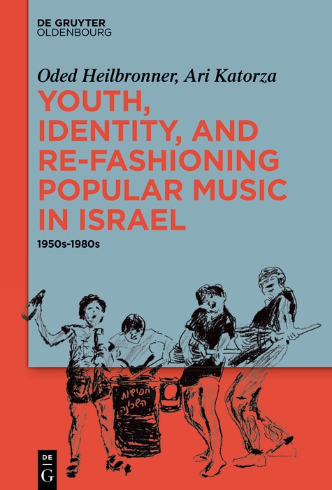 Front cover_Youth, Identity, and Re-Fashioning Popular Music in Israel