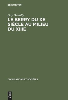 Front cover_Le Berry du Xe siècle au milieu du XIIIe