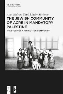 Couverture_The Jewish Community of Acre in Mandatory Palestine