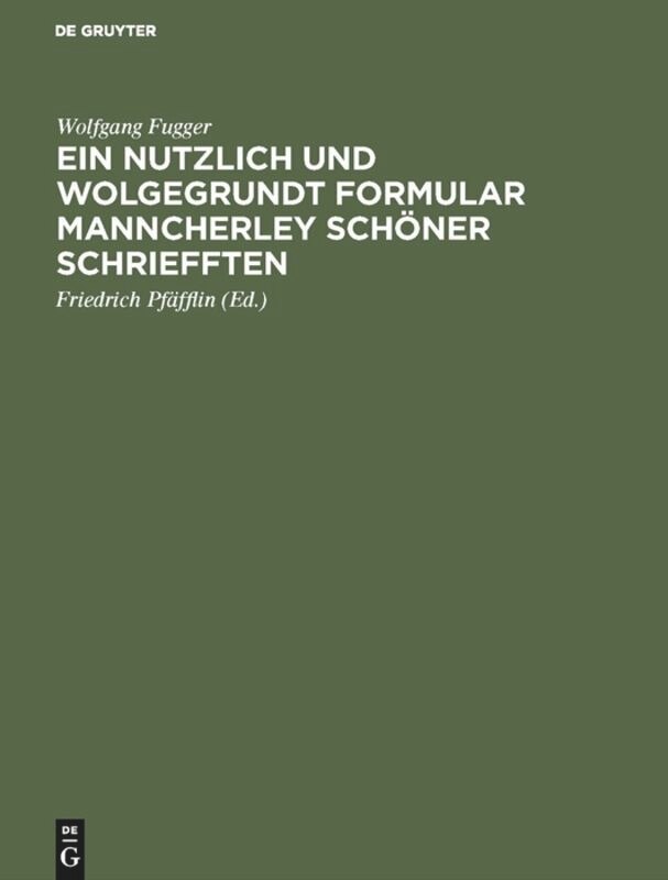 Front cover_Ein nutzlich und wolgegrundt Formular Manncherley schöner schriefften