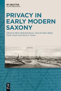 Front cover_Privacy in Early Modern Saxony