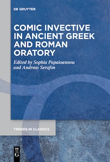 Front cover_Comic Invective in Ancient Greek and Roman Oratory