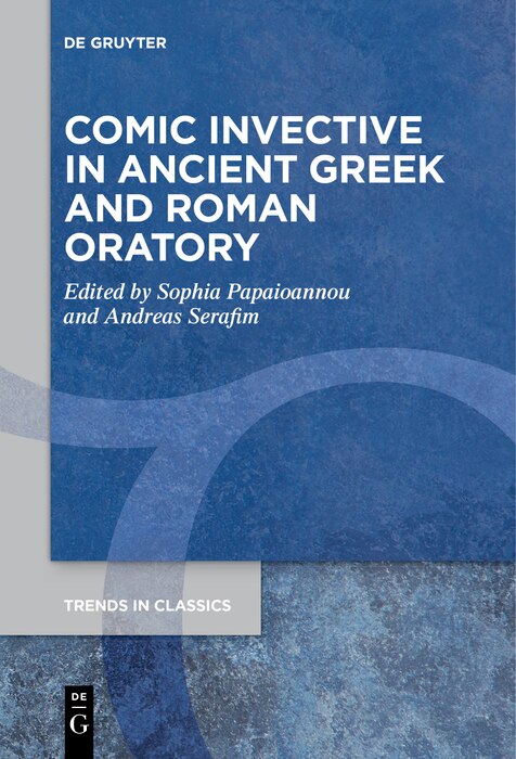 Front cover_Comic Invective in Ancient Greek and Roman Oratory