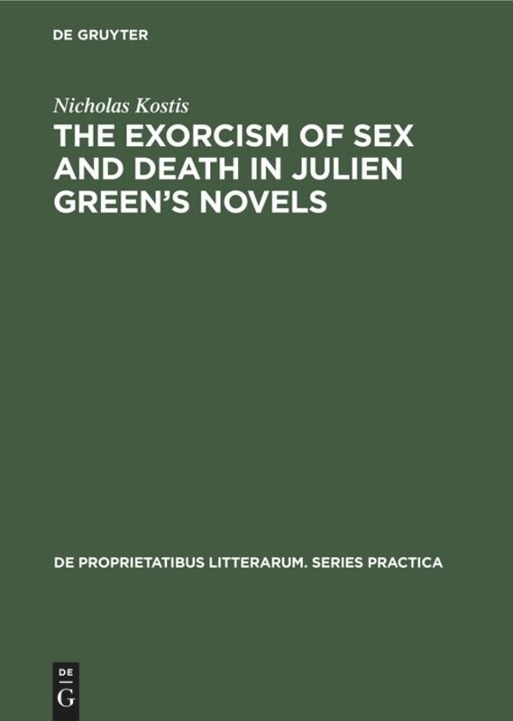 Front cover_The exorcism of sex and death in Julien Green's novels