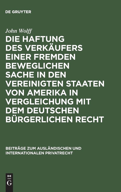 Front cover_Die Haftung des Verkäufers einer fremden beweglichen Sache in den Vereinigten Staaten von Amerika in Vergleichung mit dem deutschen bürgerlichen Recht