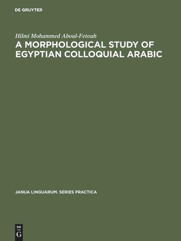 Front cover_A morphological study of Egyptian colloquial Arabic