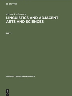 Couverture_Arthur S. Abramson: Linguistics and Adjacent Arts and Sciences. Part 1