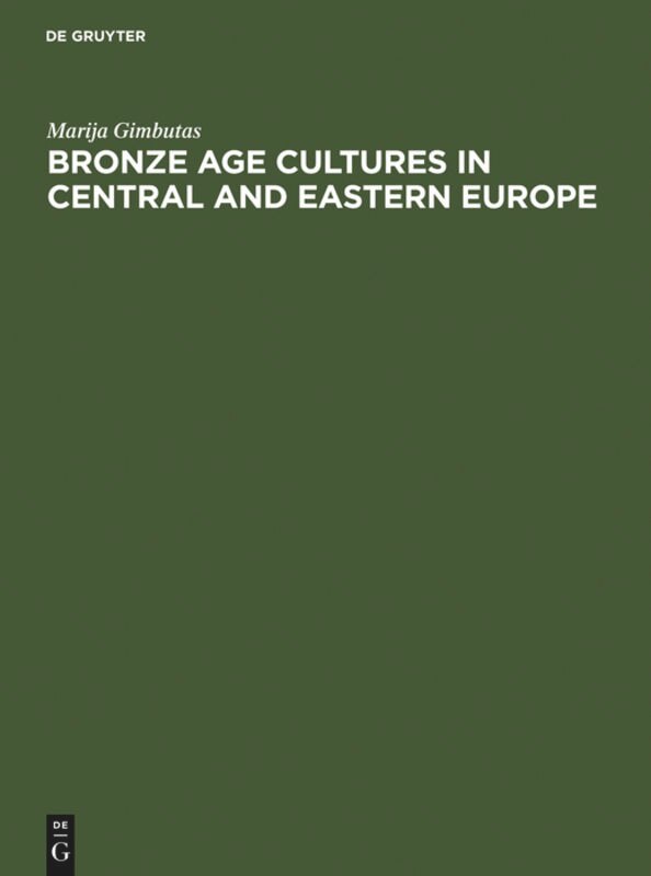 Couverture_Bronze Age Cultures in Central and Eastern Europe