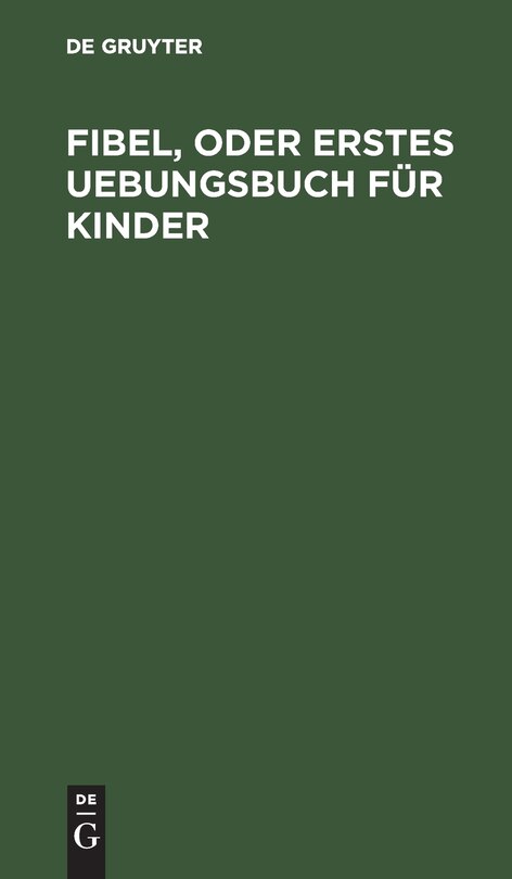 Front cover_Fibel, oder Erstes Uebungsbuch für Kinder