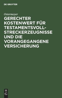 Front cover_Gerechter Kostenwert für Testamentsvollstreckerzeugnisse und die vorangegangene Versicherung