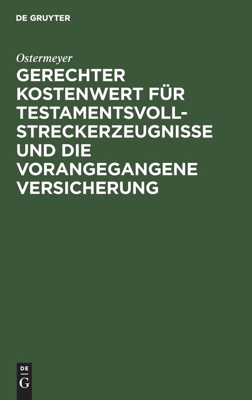 Front cover_Gerechter Kostenwert für Testamentsvollstreckerzeugnisse und die vorangegangene Versicherung