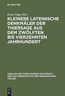 Couverture_Kleinere lateinische Denkmäler der Thiersage aus dem zwölften bis vierzehnten Jahrhundert