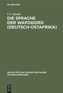 Front cover_Die Sprache der Wapogoro (Deutsch-Ostafrika)