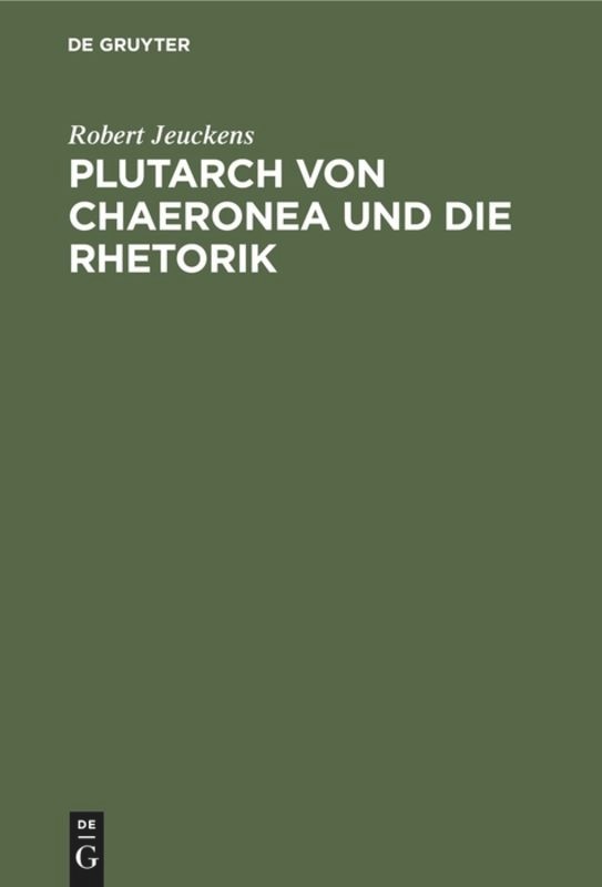 Plutarch von Chaeronea und die Rhetorik