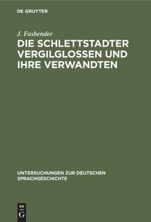 Front cover_Die Schlettstadter Vergilglossen und ihre Verwandten