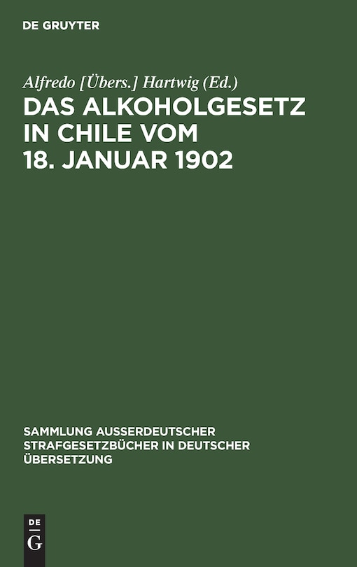 Das Alkoholgesetz In Chile Vom 18. Januar 1902