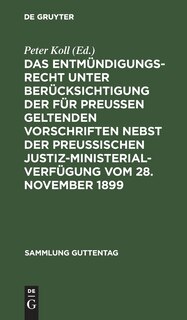 Front cover_Das Entmündigungsrecht unter Berücksichtigung der für Preußen geltenden Vorschriften nebst der preußischen Justiz-Ministerial-Verfügung vom 28. November 1899