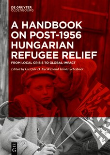 Couverture_A Handbook on Post-1956 Hungarian Refugee Relief