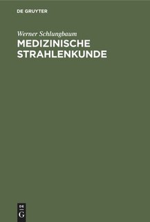 Front cover_Medizinische Strahlenkunde