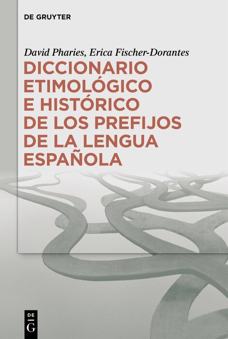 Front cover_Diccionario etimológico e histórico de los prefijos de la lengua española