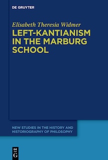 Front cover_Left-Kantianism in the Marburg School