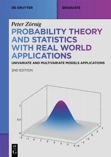 Front cover_Probability Theory and Statistics with Real World Applications