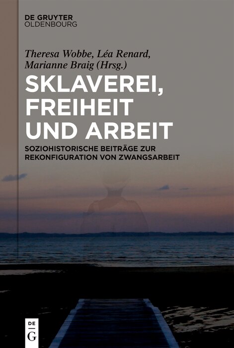Front cover_Sklaverei, Freiheit und Arbeit