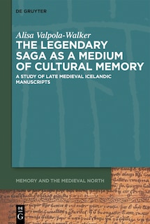 Front cover_The Legendary Saga as a Medium of Cultural Memory