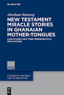 Couverture_New Testament Miracle Stories in Ghanaian Mother-Tongues