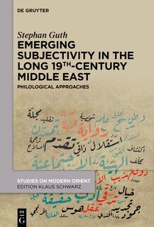 Front cover_Emerging Subjectivity in the Long 19th-Century Middle East